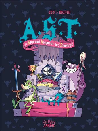 Couverture du livre « A.S.T. ; l'Apprenti Seigneur des Ténèbres : Intégrale vol.1 : Tomes 1 à 3 » de Ced et Jean-Philippe Morin aux éditions Sarbacane