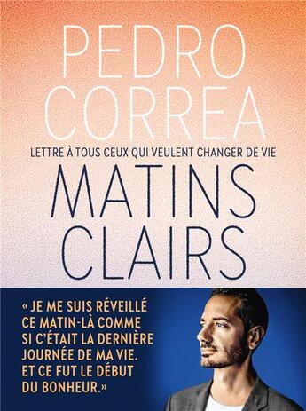 Couverture du livre « Matins clairs ; lettres à tous ceux qui veulent changer de vie » de Pedro Correa aux éditions L'iconoclaste