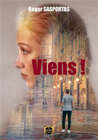 Couverture du livre « Viens! » de Roger Sasportas aux éditions La Grande Vague