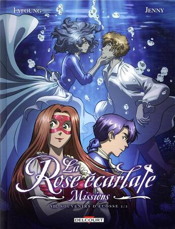 Couverture du livre « La rose écarlate - missions Tome 8 : souvenirs d'Ecosse Tome 2 » de Patricia Lyfoung et Jenny et Mister Choco Man aux éditions Delcourt