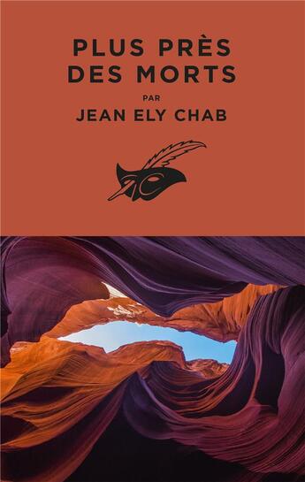 Couverture du livre « Plus près des morts » de Jean Ely Chab aux éditions Editions Du Masque