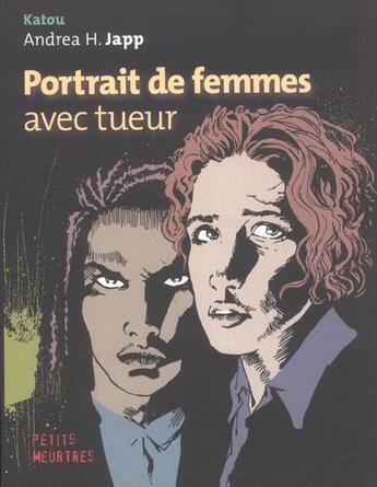 Couverture du livre « Portrait de femmes avec tueur » de Katou / Andrea H Jap aux éditions Paquet