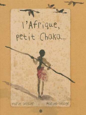 Couverture du livre « L'Afrique, petit Chaka... » de Sellier Marie / Lesa aux éditions Reunion Des Musees Nationaux