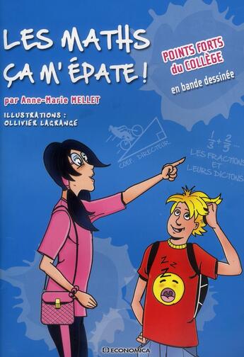 Couverture du livre « Maths, Ca M'Epate ! - Points Forts Du College (Les) » de Mellet/Anne-Marie aux éditions Economica