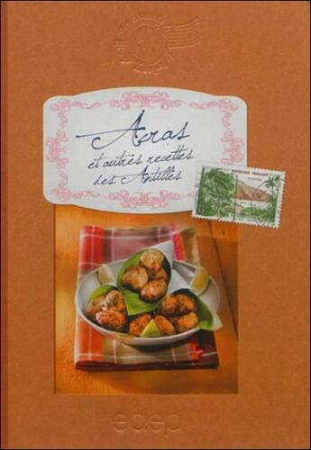 Couverture du livre « Acras et autres recettes des Antilles » de Samuel Loutaty aux éditions Saep