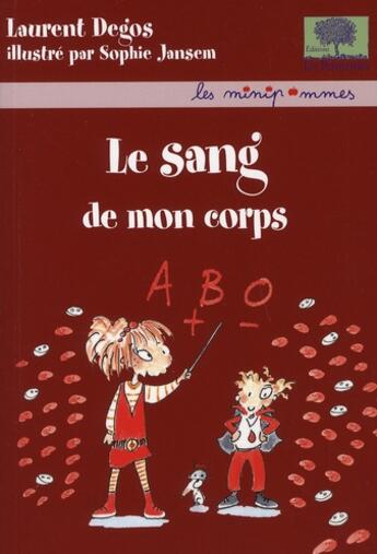 Couverture du livre « Le sang de mon corps... » de Degos/Jansem aux éditions Le Pommier