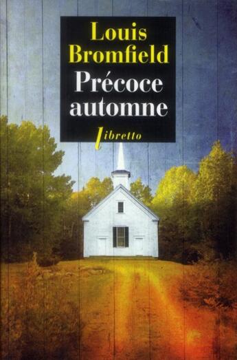 Couverture du livre « Précoce automne » de Louis Bromfield aux éditions Libretto