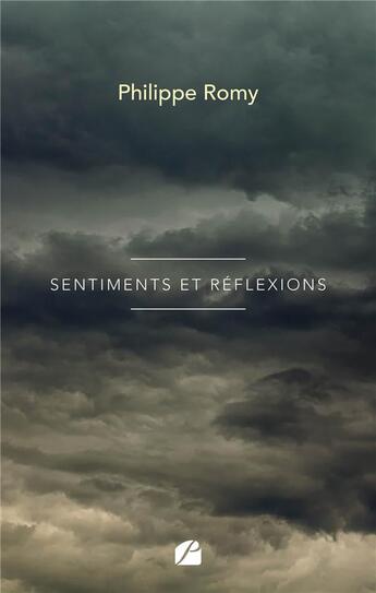 Couverture du livre « Sentiments et réflexions » de Philippe Romy aux éditions Editions Du Panthéon