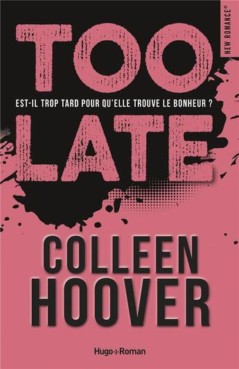 Couverture du livre « Too late » de Colleen Hoover aux éditions Hugo Roman