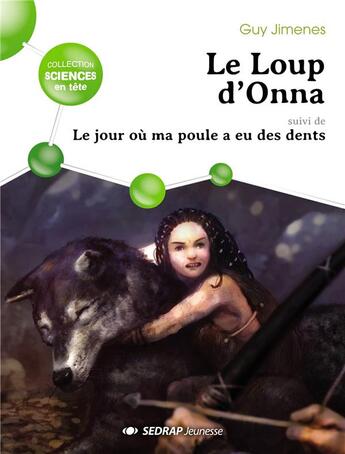 Couverture du livre « Le loup d'Onna ; quand la poule a eu des dents » de Guy Jimenes et Olivier Pelletier aux éditions Sedrap