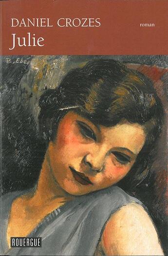 Couverture du livre « Julie » de Daniel Crozes aux éditions Rouergue
