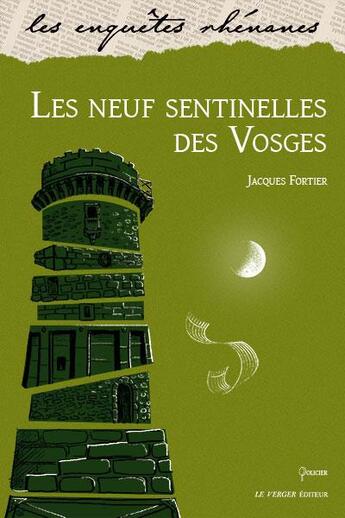 Couverture du livre « Les neuf sentinelles des Vosges » de Jacques Fortier aux éditions Le Verger