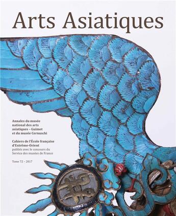 Couverture du livre « Arts asiatiques n 72 (2017) » de  aux éditions Ecole Francaise Extreme Orient