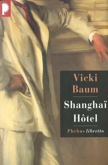 Couverture du livre « Shanghaï hôtel » de Vicki Baum aux éditions Libretto