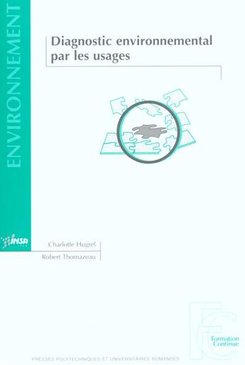 Couverture du livre « Diagnostic environnemental par les usages » de Hugrel/Thomazeau aux éditions Ppur