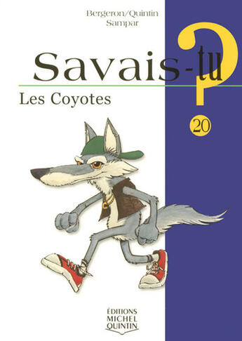 Couverture du livre « Les coyotes » de Alain M. Bergeron aux éditions Michel Quintin