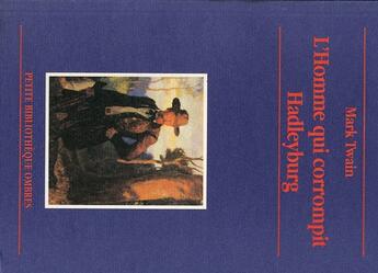 Couverture du livre « Homme qui corrompit hadleyburg (l') » de Mark Twain aux éditions Ombres