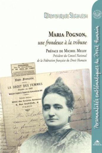 Couverture du livre « Maria Pognon, une frondeuse à la tribune » de Dominique Segalen aux éditions Detrad Avs