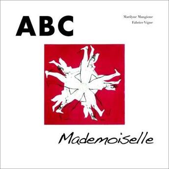 Couverture du livre « ABC mademoiselle » de Fabrice Vigne aux éditions Le Fond Du Tiroir