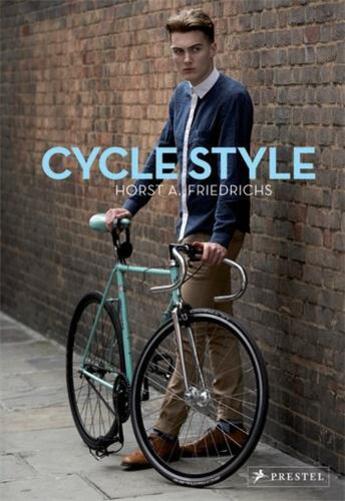 Couverture du livre « Cycle style » de Horst A. Friedrichs aux éditions Prestel