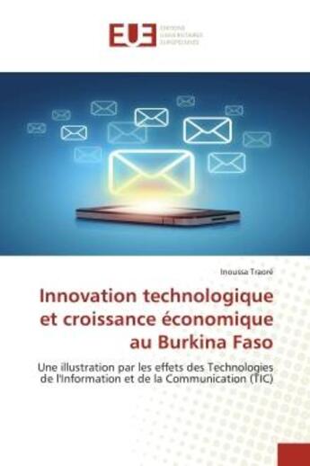 Couverture du livre « Innovation technologique et croissance economique au burkina faso - une illustration par les effets » de Traore Inoussa aux éditions Editions Universitaires Europeennes