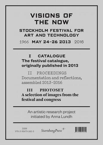 Couverture du livre « Visions of the now ; stockholm festival for art and technology (coffret 2 livres) » de Lundh Et Cirelli aux éditions Sternberg Press