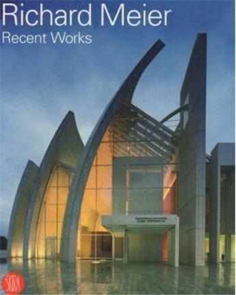 Couverture du livre « Richard meier recent works » de Cassara Silvio aux éditions Skira