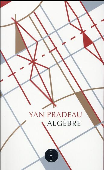 Couverture du livre « Algèbre » de Yan Pradeau aux éditions Allia