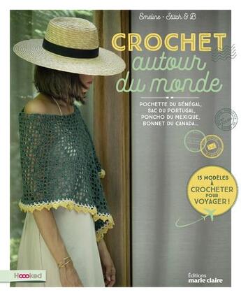 Couverture du livre « Crochet autour du monde : Hoooked » de Emeline Miche aux éditions Marie-claire