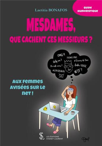 Couverture du livre « Mesdames, que cachent ces messieurs ? » de Bonafos Laetitia aux éditions Sydney Laurent