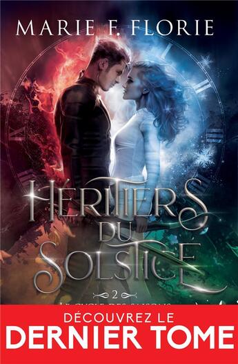 Couverture du livre « Héritiers du Solstice Tome 2 : Le cycle des saisons » de Marie F. Florie aux éditions Collection Infinity