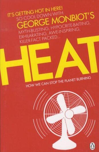 Couverture du livre « HEAT - HOW WE CAN STOP THE PLANET BURNING » de Monbiot George aux éditions Adult Pbs