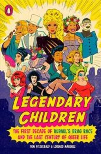 Couverture du livre « Legendary children the first decade of rupaul's drag race and the last century of queer life /anglai » de Fitzgerald Tom aux éditions Random House Us