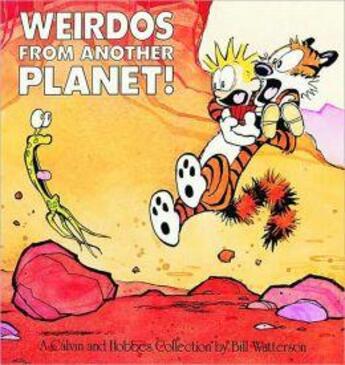 Couverture du livre « Calvin and Hobbes ; weirdos from another planet ! » de Bill Watterson aux éditions Andrews Mcmeel