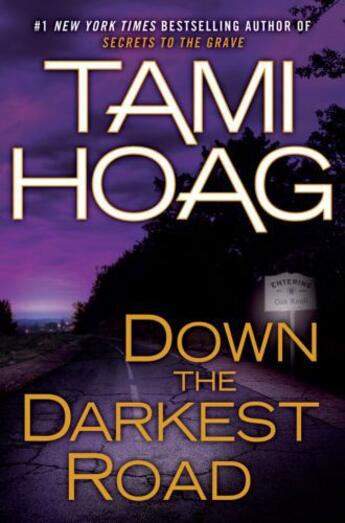 Couverture du livre « Down the Darkest Road » de Tami Hoag aux éditions Penguin Group Us