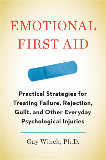 Couverture du livre « Emotional First Aid » de Guy Winch aux éditions Penguin Group Us