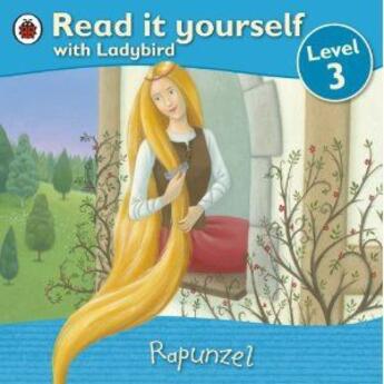 Couverture du livre « Read It Yourself: Rapunzel - Level 3 » de Ladybird aux éditions Ladybird