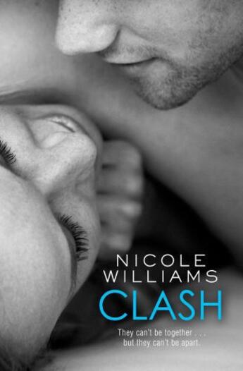 Couverture du livre « Clash » de Nicole Williams aux éditions Simon And Schuster Uk