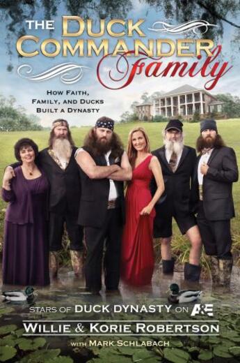 Couverture du livre « The Duck Commander Family » de Robertson Korie aux éditions Howard Books