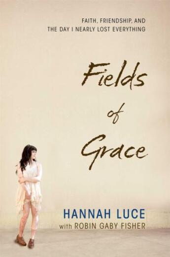 Couverture du livre « Fields of Grace » de Luce Hannah aux éditions Atria Books