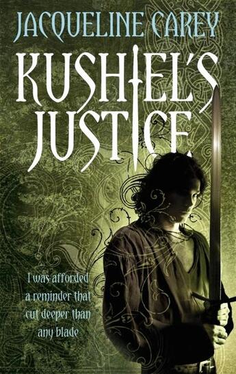 Couverture du livre « KUSHIEL''S JUSTICE » de Jacqueline Carey aux éditions Orbit