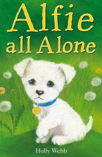 Couverture du livre « Alfie All Alone » de Holly Webb aux éditions Little Tiger Press