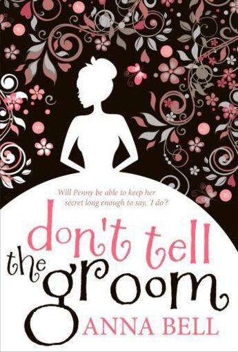 Couverture du livre « Don't Tell the Groom » de Bell Anna aux éditions Quercus Publishing Digital