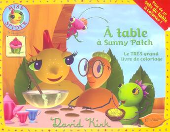 Couverture du livre « A table a sunny patch ; le tres grand livre de coloriage » de David Kirk aux éditions Le Livre De Poche Jeunesse