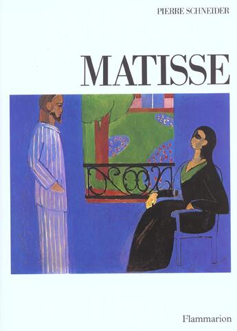 Couverture du livre « Matisse » de Pierre Schneider aux éditions Flammarion