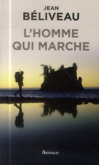 Couverture du livre « L'homme qui marche » de  aux éditions Arthaud