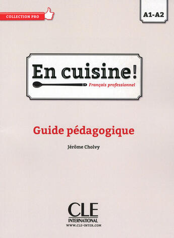 Couverture du livre « En cuisine! - Niveau A1/A2 - Guide pédagogique - Ebook » de Jerome Cholvy aux éditions Cle International