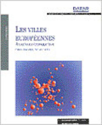 Couverture du livre « Les villes européennes ; analyse comparative » de Delegation Amenagement Territoire Action Regionale aux éditions Documentation Francaise