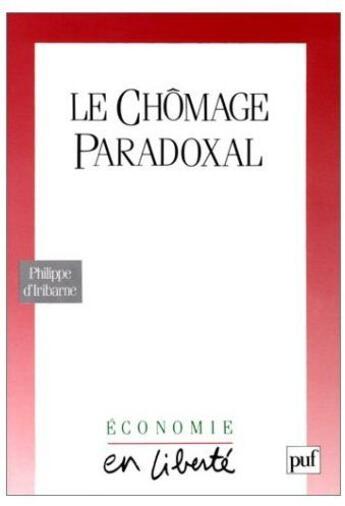 Couverture du livre « Le chômage paradoxal » de Philippe D' Iribarne aux éditions Puf