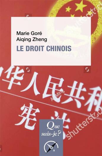 Couverture du livre « Le droit chinois » de Marie Gore et Aiqing Zheng aux éditions Que Sais-je ?